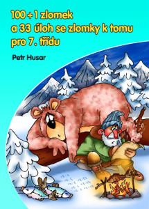 obrázek produktu100+1 zlomek a 33 úloh se zlomky k tomu pro 7. třídu 